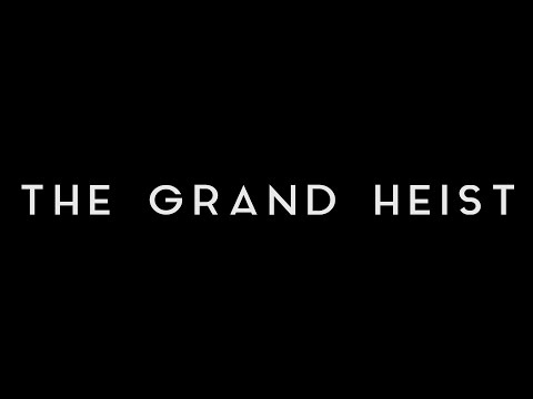 The Grand Heist - Trailer (2014) Achievement Hunter