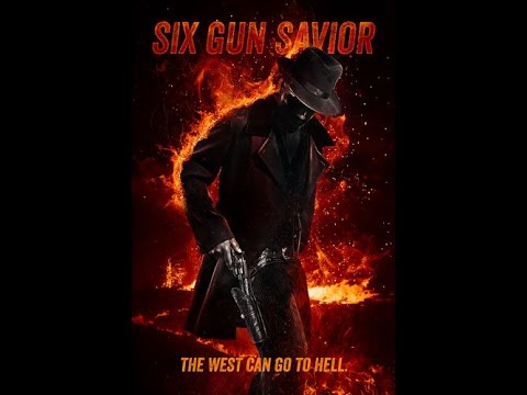 Six Gun Savior - Trailer