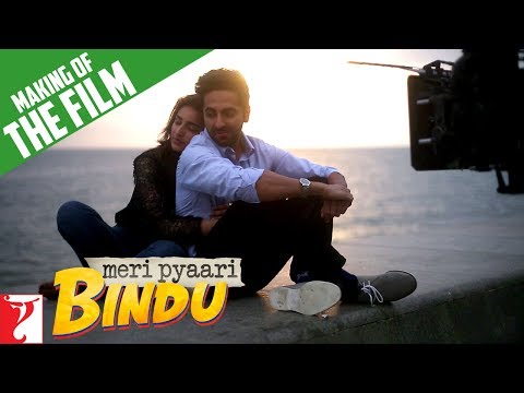 Making Of The Full Film - Meri Pyaari Bindu | Ayushmann Khurrana | Parineeti Chopra