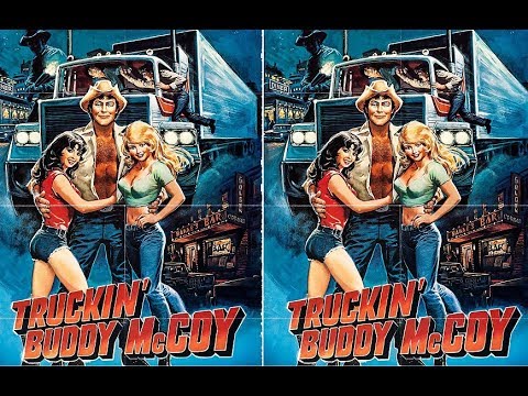 Truckin' Buddy McCoy---Full Movie, 1982