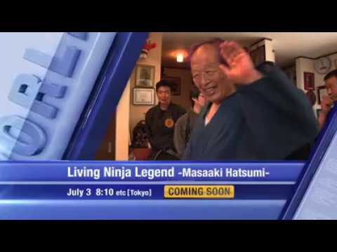 NHK  Documentary "LIVING NINJA LEGEND" - Soke Masaaki Hatsumi