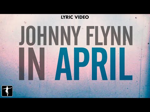 Johnny Flynn - "In April" Lyric Video - Song One Soundtrack (Jenny Lewis & Johnathan Rice)