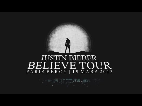 Justin Bieber Believe Tour Paris Bercy 19 Mars 2013 Full