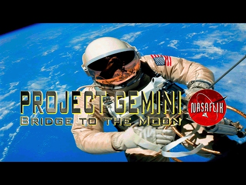 NASAFLIX - PROJECT GEMINI - Bridge to the Moon - MOVIE