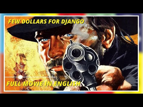 Few Dollars for Django - Full Movie by Film&Clips