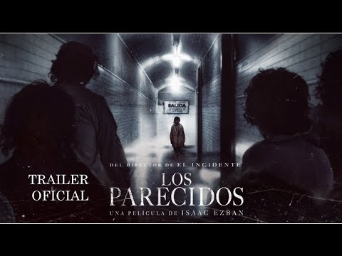 Trailer LOS PARECIDOS - Estreno Octubre 2016 [HD]