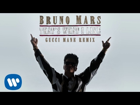 Bruno Mars - That's What I Like (Gucci Mane Remix)