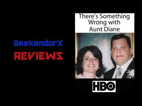 Gx Reviews: There's Something Wrong With Aunt Diane
