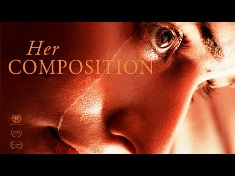 Her Composition - Trailer