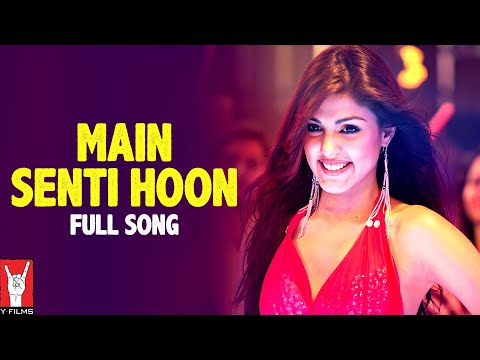 Main Senti Hoon - Full Song | Mere Dad Ki Maruti | Saqib | Rhea | Jaspreet | Shalmali