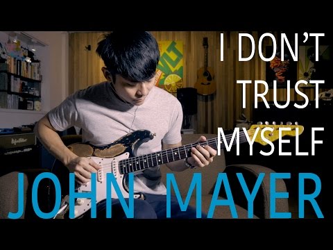 John Mayer - "I Don't Trust Myself" Cover by TinHang