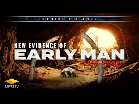Forbidden Archeology: SUPPRESSED New Evidence of Early Man - HD FEATURE