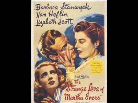 EL EXTRAÑO AMOR DE MARTHA IVERS (The Strange Love Of M. Ivers, 1946, Full Movie, Spanish, Cinetel)