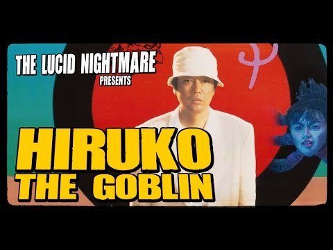 The Lucid Nightmare - Hiruko the Goblin Review