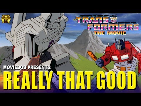 Really That Good - TRANSFORMERS: THE MOVIE (1986)