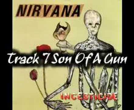 Nirvana - Son Of A Gun