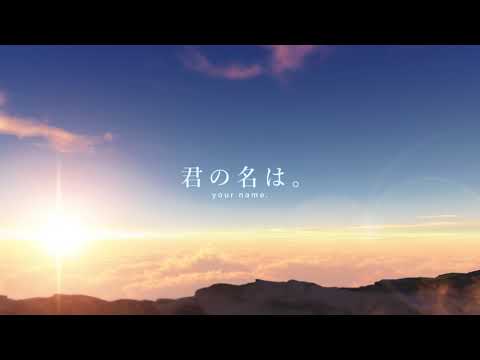 Kimi no Na wa (Your Name) Full Soundtrack