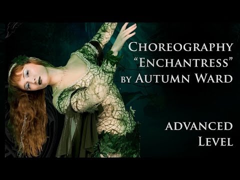"Enchantress" Belly Dance Advanced Level - Autumn Ward - instant video