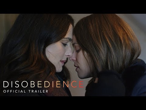 DISOBEDIENCE | Official Trailer | In theaters April 27