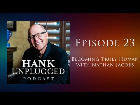Becoming Truly Human with Nathan Jacobs