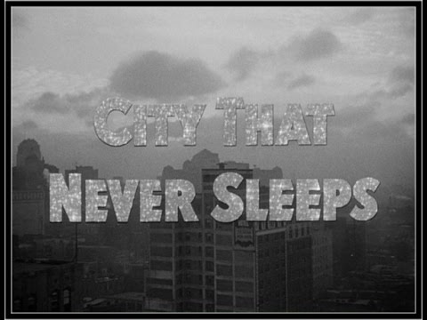 City That Never Sleeps (1953)  Crime, Drama, Film-Noir