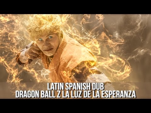 Latin Spanish Dub - Dragon Ball Z: Luz de la Esperanza