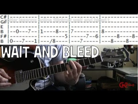 Guitar Tab for Wait and Bleed by Slipknot