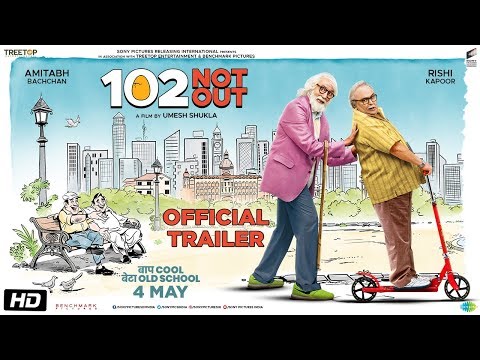 102 Not Out | Official Trailer | Amitabh Bachchan | Rishi Kapoor | Umesh Shukla | In Cinemas May 4th