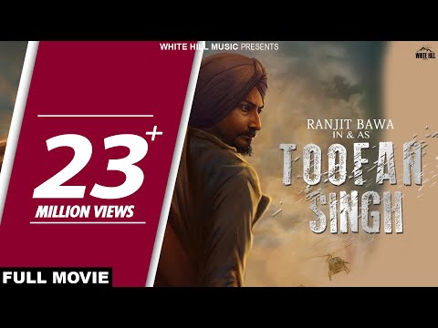 Toofan Singh (Full Movie) Ranjit Bawa - Latest Punjabi Full Movies 2018 - New Punjabi Movies
