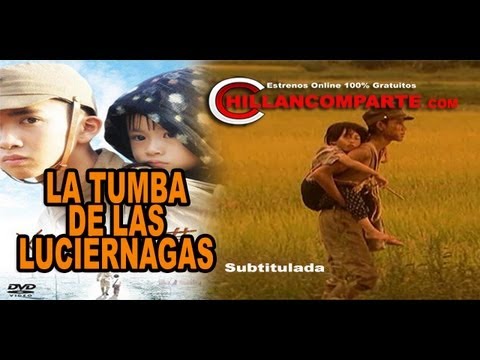 La Tumba de las Luciérnagas | Subtitulada | Completa Oficial