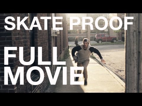 Skate Proof - Full Movie - HD
