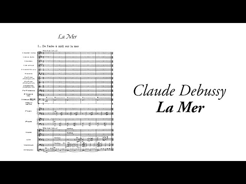 Claude Debussy - La Mer (with score)