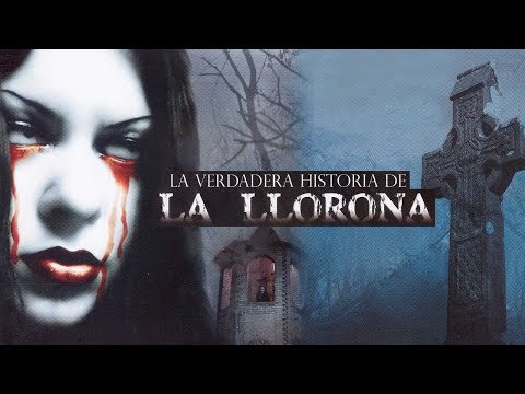 La Verdadera Historia De La Llorona (2007) | MOOVIMEX powered by Pongalo