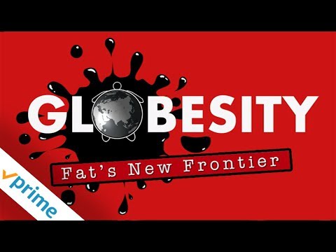 Globesity | Trailer | Available Now