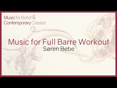 Ballet Class Piano Music for complete Barre Workout.