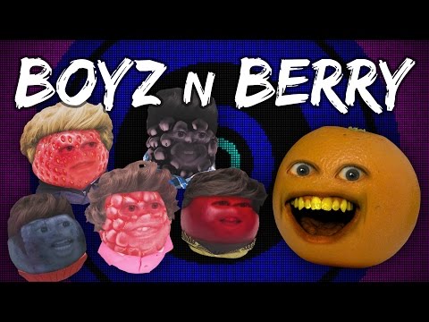 Annoying Orange - BOYZ N BERRY!