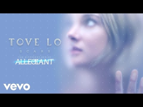 Tove Lo - Scars (From "The Divergent Series: Allegiant" ) (Audio)