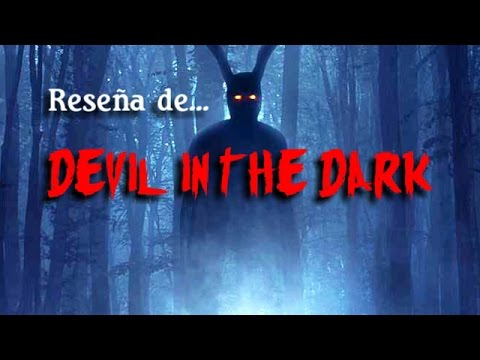 DEVIL IN THE DARK | Reseña | Opinión | Horror movie 2017