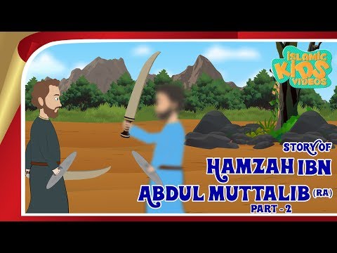 Stories of Sahaba Companions Of The Prophet | Hamzah Ibn Abdul Muttalib (RA)-2|Islamic Kids Stories