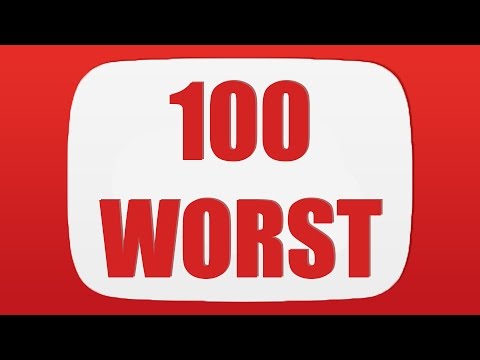 The 100 WORST YouTube Channels