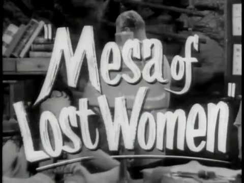Mesa of Lost Women - Trailer