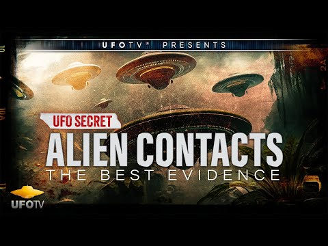 UFO SECRET: Alien Contacts - FEATURE FILM