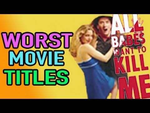 50 Worst Movie Titles of All Time