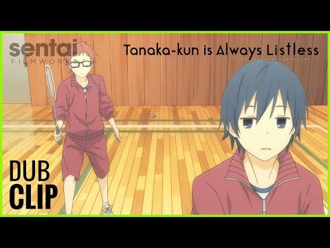 Tanaka-kun Is Always Listless Official English Dub Clip #3