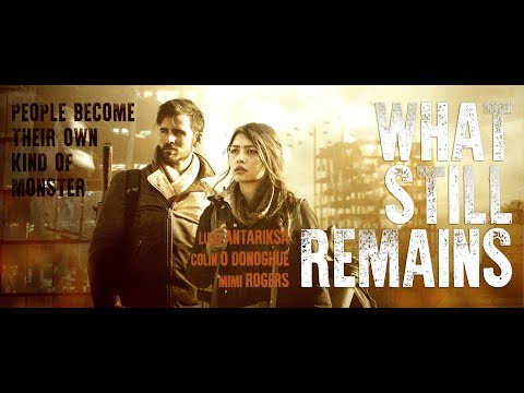 WHAT STILL REMAINS Official Trailer