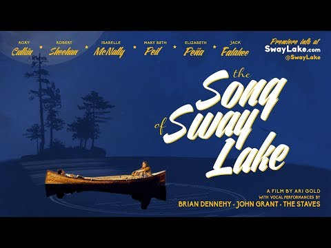 "The Song of Sway Lake" - Trailer