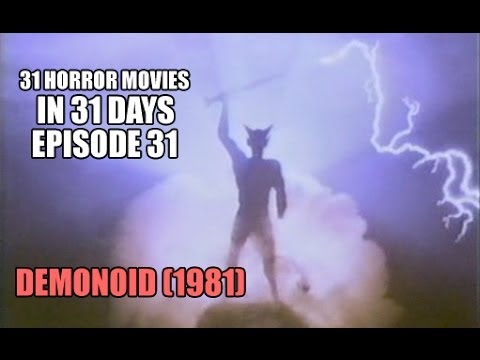 31 Horror Movies in 31 Days #31: DEMONOID (1981)