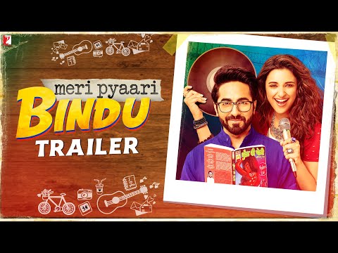 Meri Pyaari Bindu | Official Trailer | Ayushmann Khurrana | Parineeti Chopra
