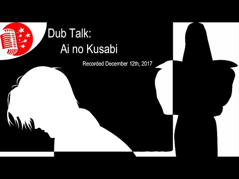 Dub Talk 096: Ai no Kusabi - the space between