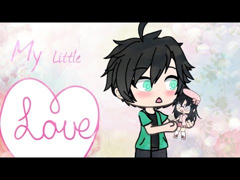 My Little Love ||Gacha Life Mini Movie||